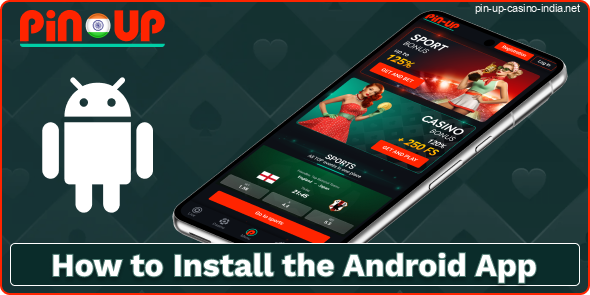 Download the Pin-Up IN App for Android